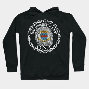 Saint Barthelemy Its In My DNA - Gift for St Barts From Saint Barthelemy Hoodie